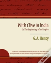 Capa do artigo With Clive In India Or, The Beginnings Of An Empire
