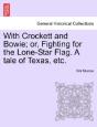 With Crockett And Bowie; Or, Fighting Fo - Preview