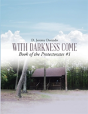 With Darkness Come - Preview