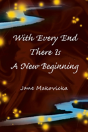 With Every End There Is A New Beginning - Preview