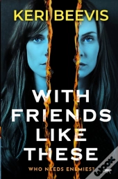 With Friends Like These