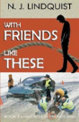 With Friends Like These - Preview