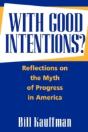 With Good Intentions? - Preview
