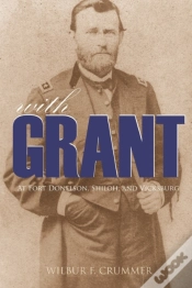 Capa do artigo With Grant At Fort Donelson, Shiloh, And Vicksburg (Expanded, Annotated)