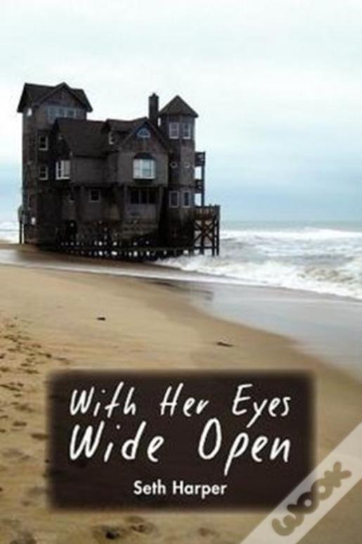 With Her Eyes Wide Open