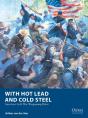 With Hot Lead And Cold Steel - Preview