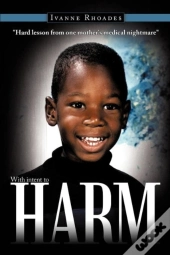 With Intent To Harm