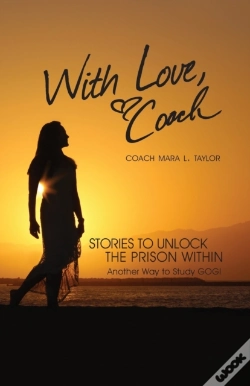 Capa do artigo With Love, Coach Stories To Unlock The Prison Within