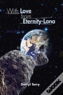With Love From Eternity-Lana