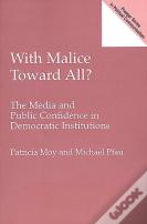 With Malice Toward All?
