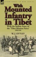 With Mounted Infantry In Tibet