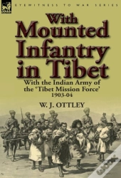 With Mounted Infantry In Tibet