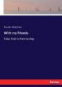 With My Friends - Preview