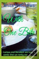 With One Bite