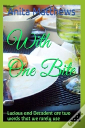 With One Bite