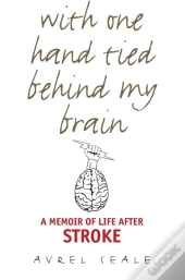 With One Hand Tied Behind My Brain