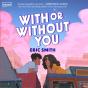 With Or Without You - Preview