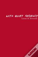 With Quiet Ardency