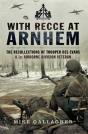 With Recce At Arnhem - Preview