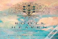 With Roots In Heaven