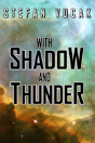 With Shadow And Thunder - Preview