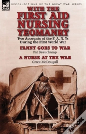 With The First Aid Nursing Yeomanry: Two