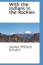 With The Indians In The Rockies - Preview