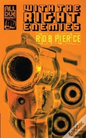 With The Right Enemies