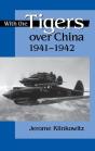 With The Tigers Over China, 1941-1942 - Preview