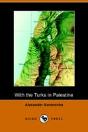 With The Turks In Palestine - Preview