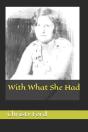 With What She Had - Preview