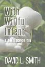 With Willful Intent - Preview