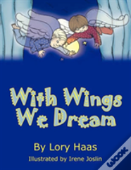 With Wings We Dream