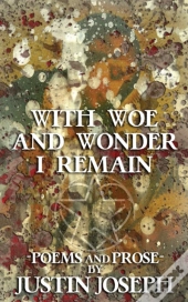 With Woe And Wonder I Remain