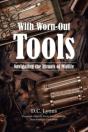 With Worn-Out Tools - Preview