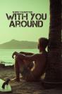 With You Around - Preview