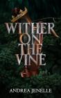 Wither On The Vine - Preview