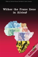 Wither The Franc Zone In Africa?