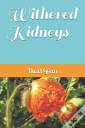Withered Kidneys
