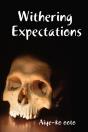 Withering Expectations - Preview