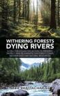 Withering Forests Dying Rivers - Preview