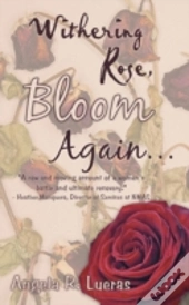 Withering Rose, Bloom Again ...