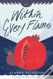 Within Every Flame