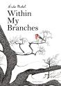 Within My Branches - Preview