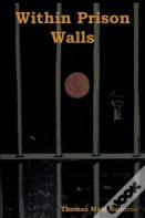 Within Prison Walls
