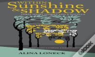 Within Sunshine And Shadow
