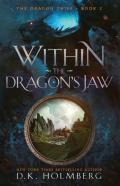 Within The Dragon'S Jaw