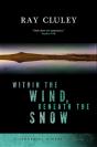 Within The Wind, Beneath The Snow - Preview