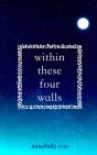 Within These Four Walls - Preview