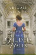 Within These Gilded Halls
